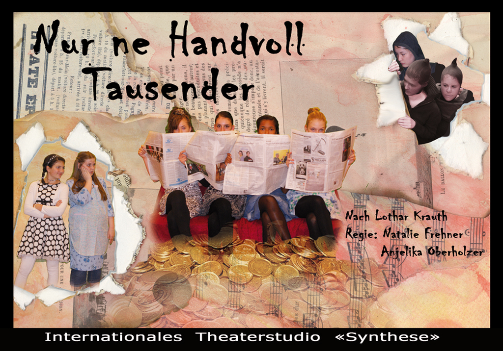 Nur' ne Handvoll Tausender – Theater Synthese